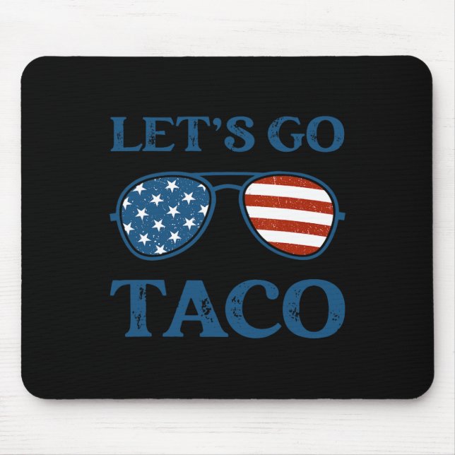 Taco Trump 2025 Retro Sungles Funny Let's Go Taco  Mouse Mat (Front)