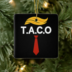 Taco Trump Always Chickens Out Ceramic Ornament