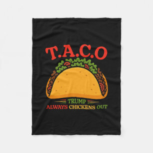 Taco Trump Always Chickens Out Funny Fleece Blanket