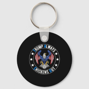 Taco Trump Always Chickens Out Funny Political Key Ring