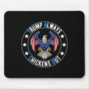 Taco Trump Always Chickens Out Funny Political Mouse Mat