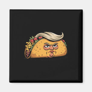 Taco Trump Always Chickens Out Political Humour Ta Magnet
