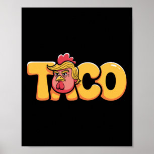 Taco Trump Always Chickens Out Political Humour Ta Poster