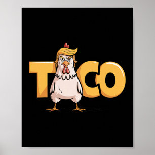 Taco Trump Always Chickens Out Political Humour Ta Poster