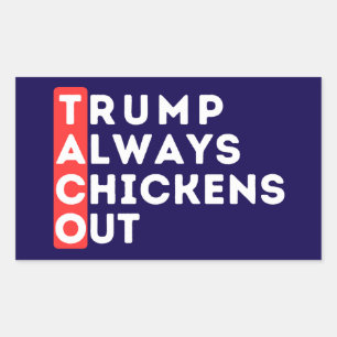 TACO - Trump Always Chickens Out Rectangular Sticker