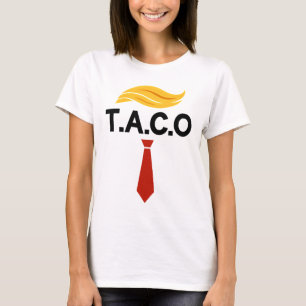 Taco Trump Always Chickens Out T-Shirt