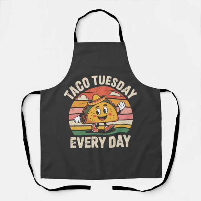 Taco Tuesday Every Day Apron (Front)
