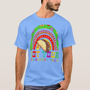 Taco Tuesday Not Your Breakfast Tacos Rainbow T-Shirt