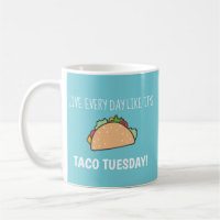Taco Tuesday Turquoise Blue Funny Food Pun Quote