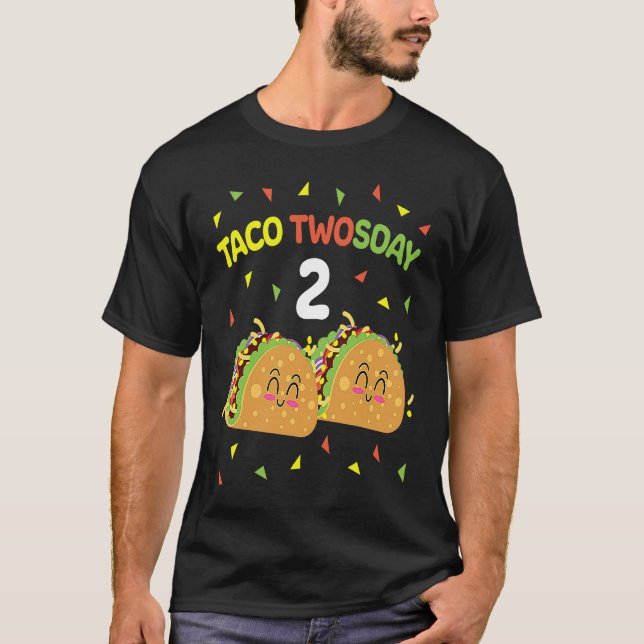 Taco Twosday 2nd Birthday I'm Dos for Kids Toddler T-Shirt (Front)