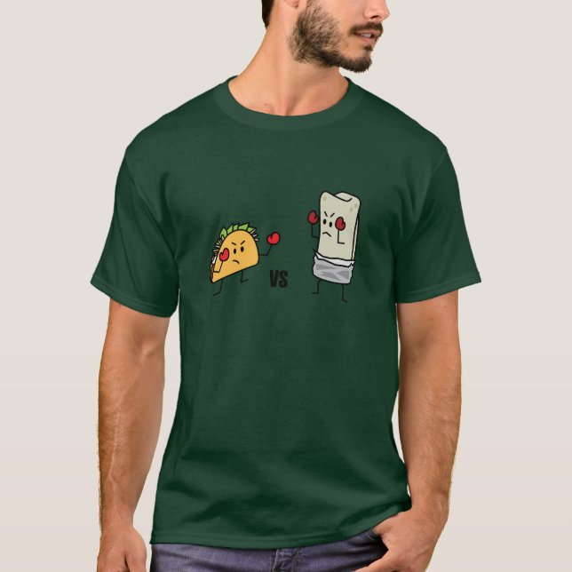 Taco vs Burrito T-Shirt (Front)