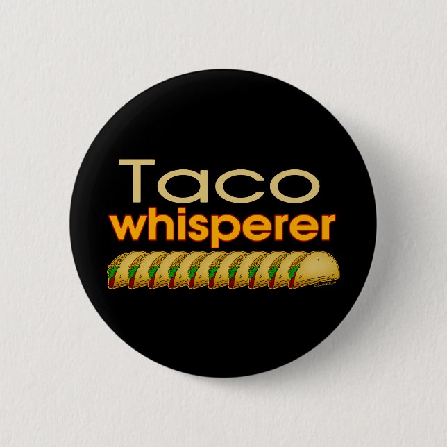 Taco Whisperer 6 Cm Round Badge (Front)