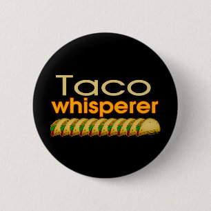 Taco Whisperer 6 Cm Round Badge