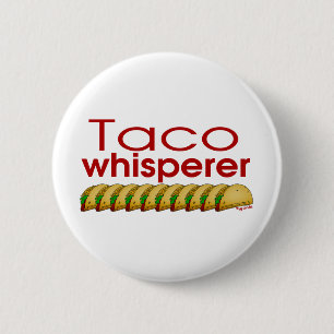 Taco Whisperer 6 Cm Round Badge