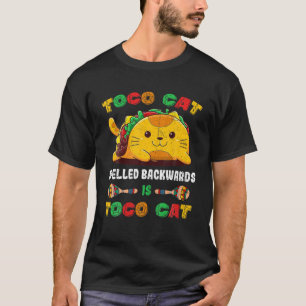 Tacocat Spelled Backward Is Tacocat For Taco And C T-Shirt
