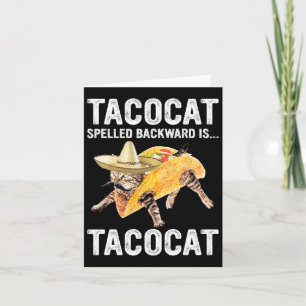 Tacocat Spelled Backward Is... Tacocat For Tacosan Card