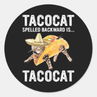 Tacocat Spelled Backward Is... Tacocat For Tacosan