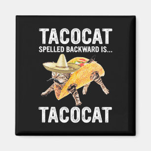 Tacocat Spelled Backward Is... Tacocat For Tacosan Magnet