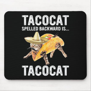 Tacocat Spelled Backward Is... Tacocat For Tacosan Mouse Mat