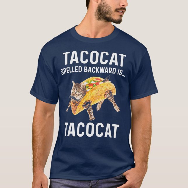 Tacocat Spelled Backward Is Tacocat  Love Cat T-Shirt (Front)