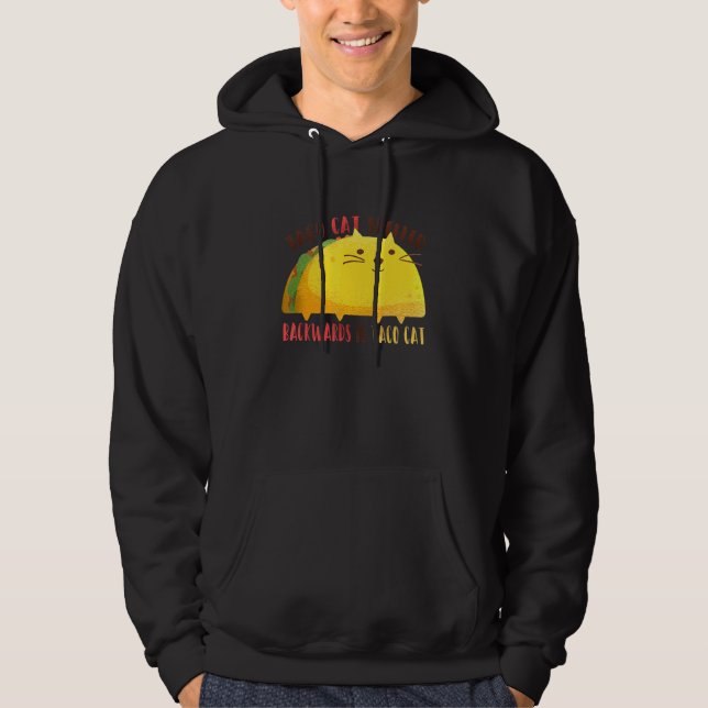 Tacocat Spelled Backward Is Tacocat Taco Mexican F Hoodie (Front)
