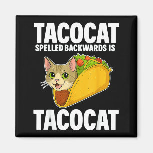 Tacocat Spelled Backwards Funny Cat Men Women Boy Magnet