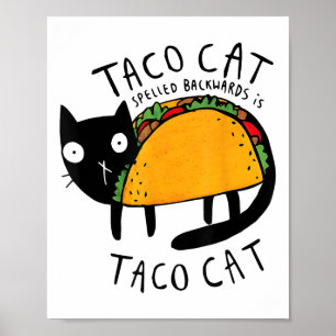 Tacocat Spelled Backwards Funny Taco Cat Cinco De  Poster