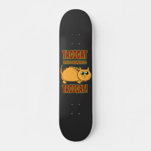 Tacocat Spelled Backwards Is...  Skateboard