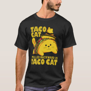 Tacocat Spelled Backwards Is Taco Cat Cinco De May T-Shirt