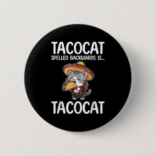 Tacocat Spelled Backwards Is Tacocat Cat And Taco 6 Cm Round Badge