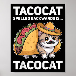 Tacocat Spelled Backwards Is Tacocat Cat And Taco Poster