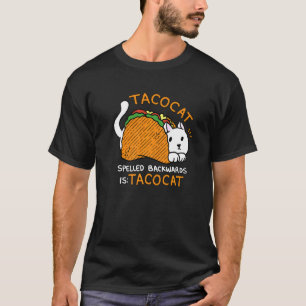 Tacocat Spelled Backwards Is Tacocat Cat T-Shirt