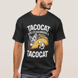 Tacocat Spelled Backwards is Tacocat Funny Cat Gif T-Shirt