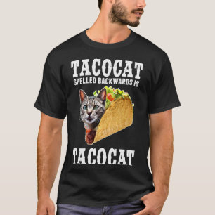 Tacocat Spelled Backwards is Tacocat Funny Cat Lov T-Shirt