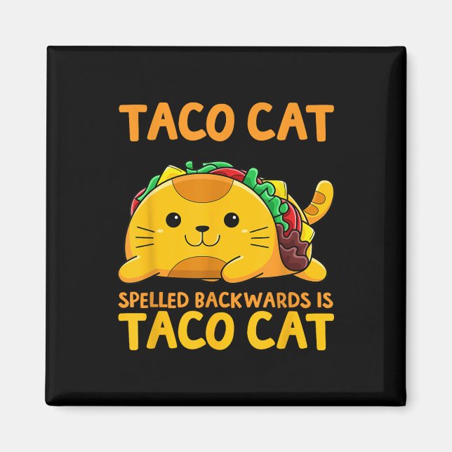 Tacocat Spelled Backwards Shirt Taco Cat Cinco De  Magnet (Front)