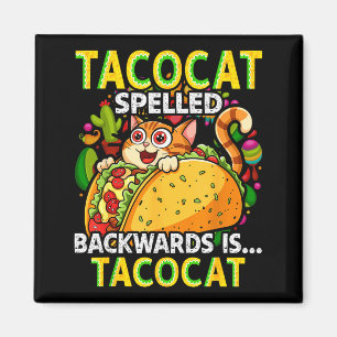 Tacocat spelled backwards taco cat cinco de mayo magnet