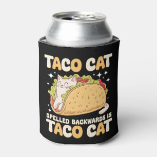 Tacocat Spelled Backwards Taco Cat Mexican Can Cooler