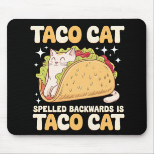 Tacocat Spelled Backwards Taco Cat Mexican Mouse Mat