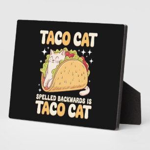 Tacocat Spelled Backwards Taco Cat Mexican Plaque