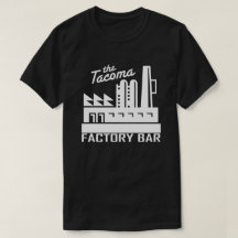 Tacoma Factory Bar T-Shirt Dark