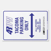 TACOMA
PARKING
ONLY