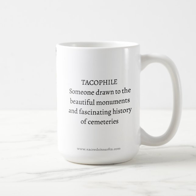 Tacophile/ Cemetery Lovers Mug (Right)
