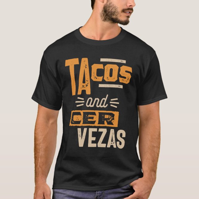 Tacos And Cervezas Beer Lover Mexican Food Drinks T-Shirt (Front)