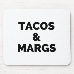 Tacos And Margs Funny Cinco De Mayo Tacos And Marg Mouse Mat