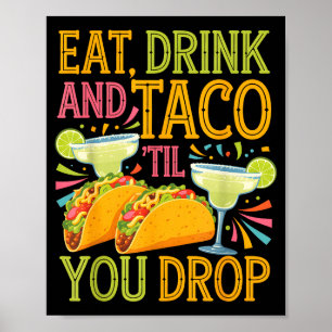Tacos and mexican party taco lover poster
