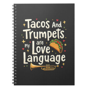 Tacos and Trumpets Are My Love Language Mexico Notebook
