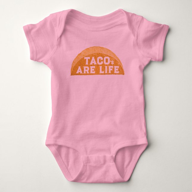 Taco's Are Life Baby Bodysuit (Front)