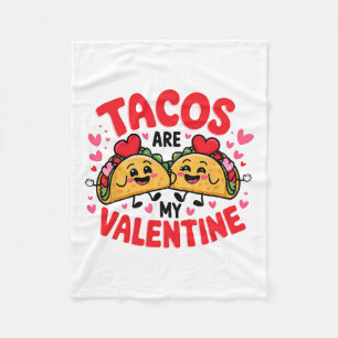 Tacos Are My Valentine Funny Taco Foodie Mexican V Fleece Blanket