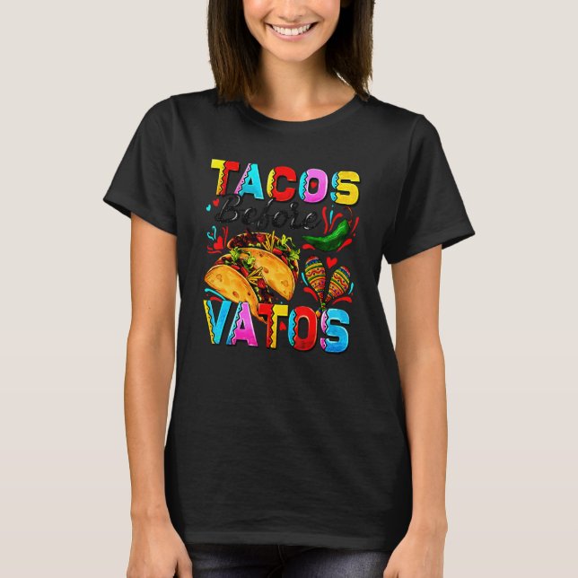Tacos Before Vatos Happy Valentine's Day T-Shirt (Front)