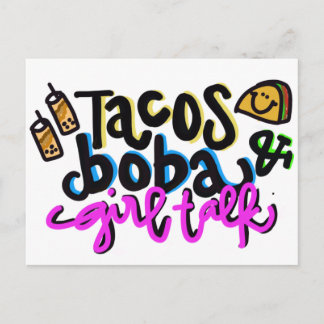 Tacos. Boba. Girl talk. Postcard
